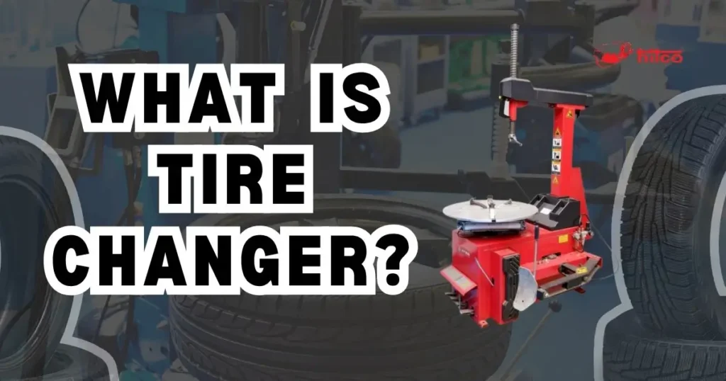 what-is-tire-changer